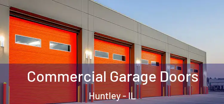  Commercial Garage Doors Huntley - IL