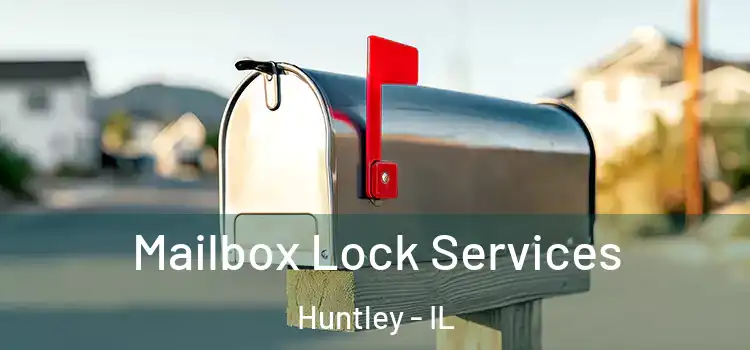 Mailbox Lock Services Huntley - IL