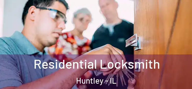  Residential Locksmith Huntley - IL