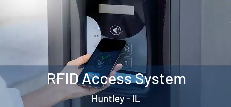  RFID Access System Huntley - IL
