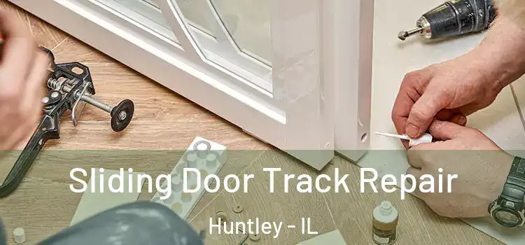  Sliding Door Track Repair Huntley - IL