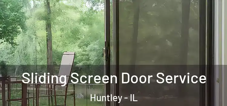 Sliding Screen Door Service Huntley - IL