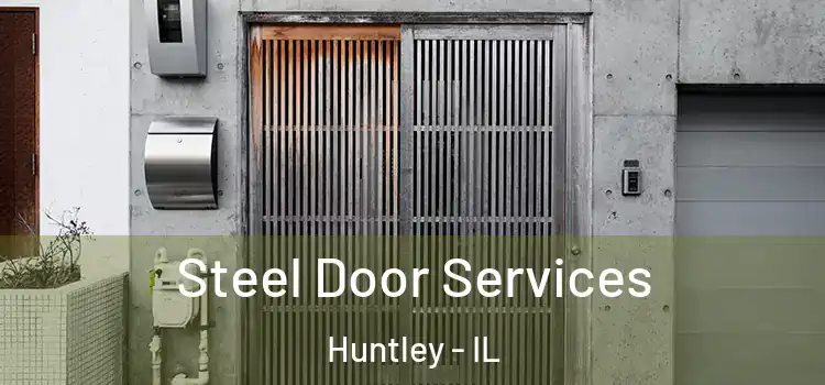 Steel Door Services Huntley - IL